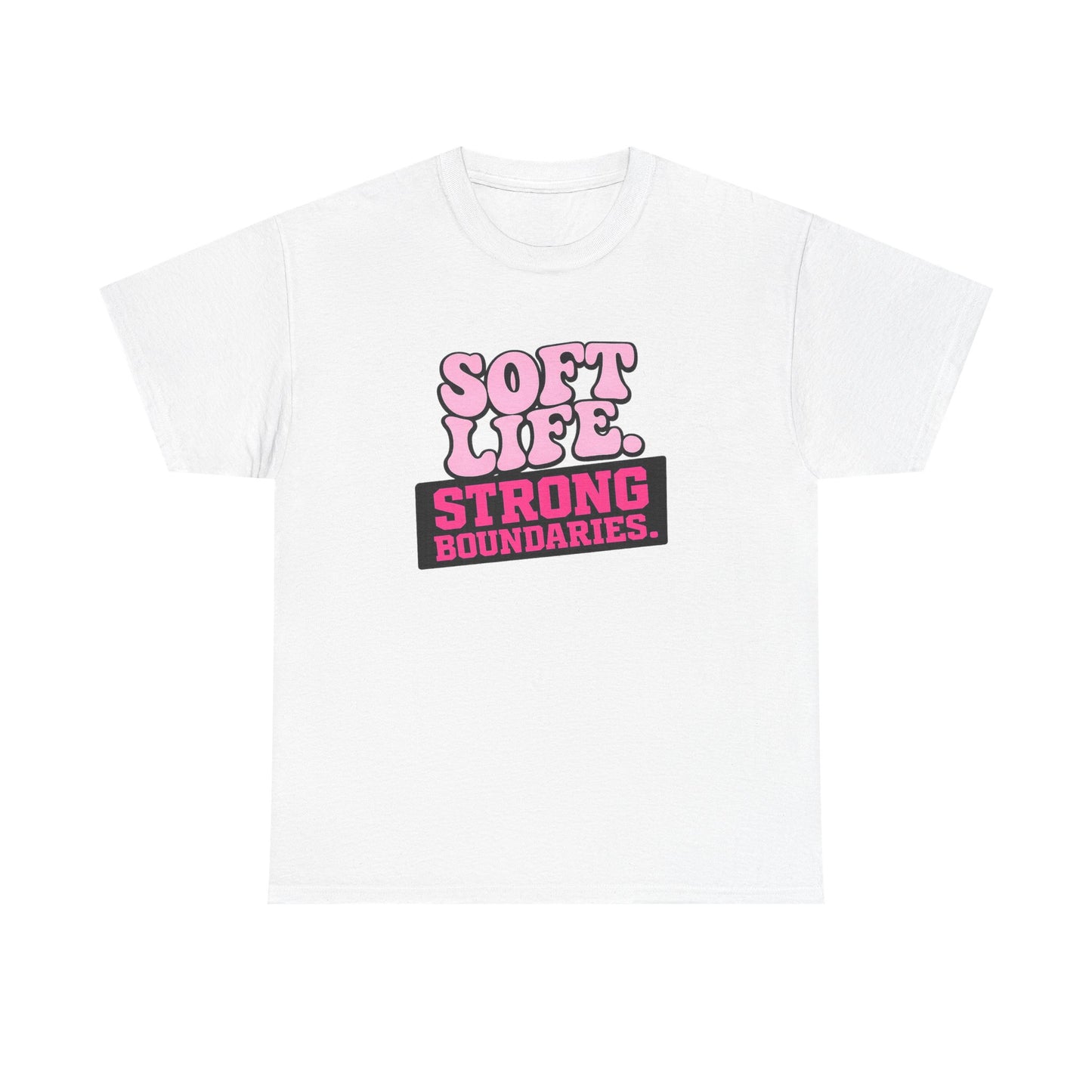 Soft Life, Strong Boundaries Tee — Empowerment Graphic T-Shirt