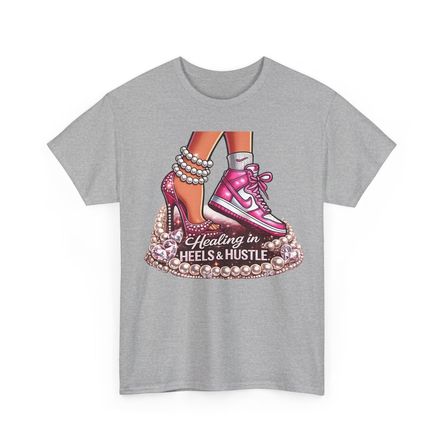 Healing in Heels & Hustle T‑Shirt — Sneakers + Stiletto Empowerment Tee