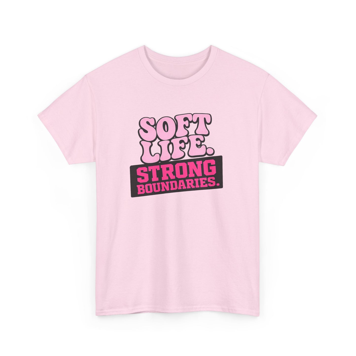 Soft Life, Strong Boundaries Tee — Empowerment Graphic T-Shirt