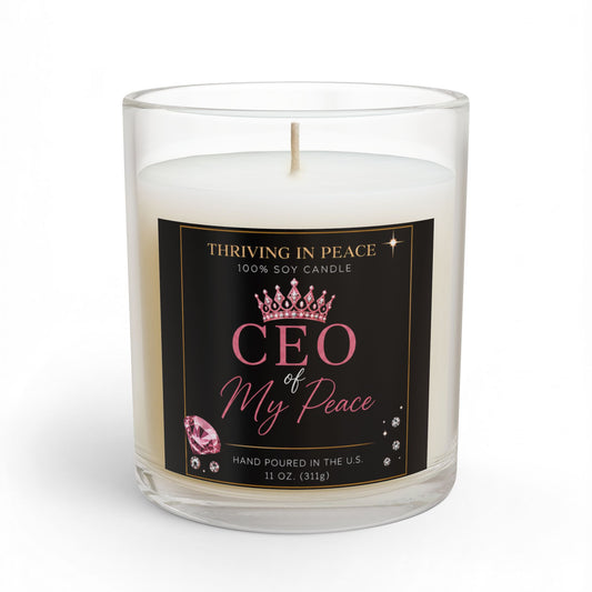 Candle — “CEO of My Peace” Glass Soy Candle (11 oz)