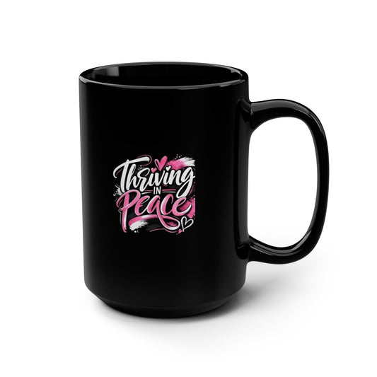 Mug — "Thriving in Peace" 15oz Black Ceramic Coffee Cup