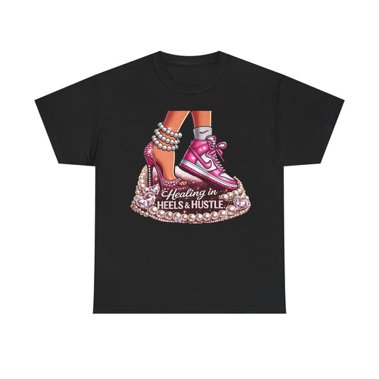 Healing in Heels & Hustle T‑Shirt — Sneakers + Stiletto Empowerment Tee