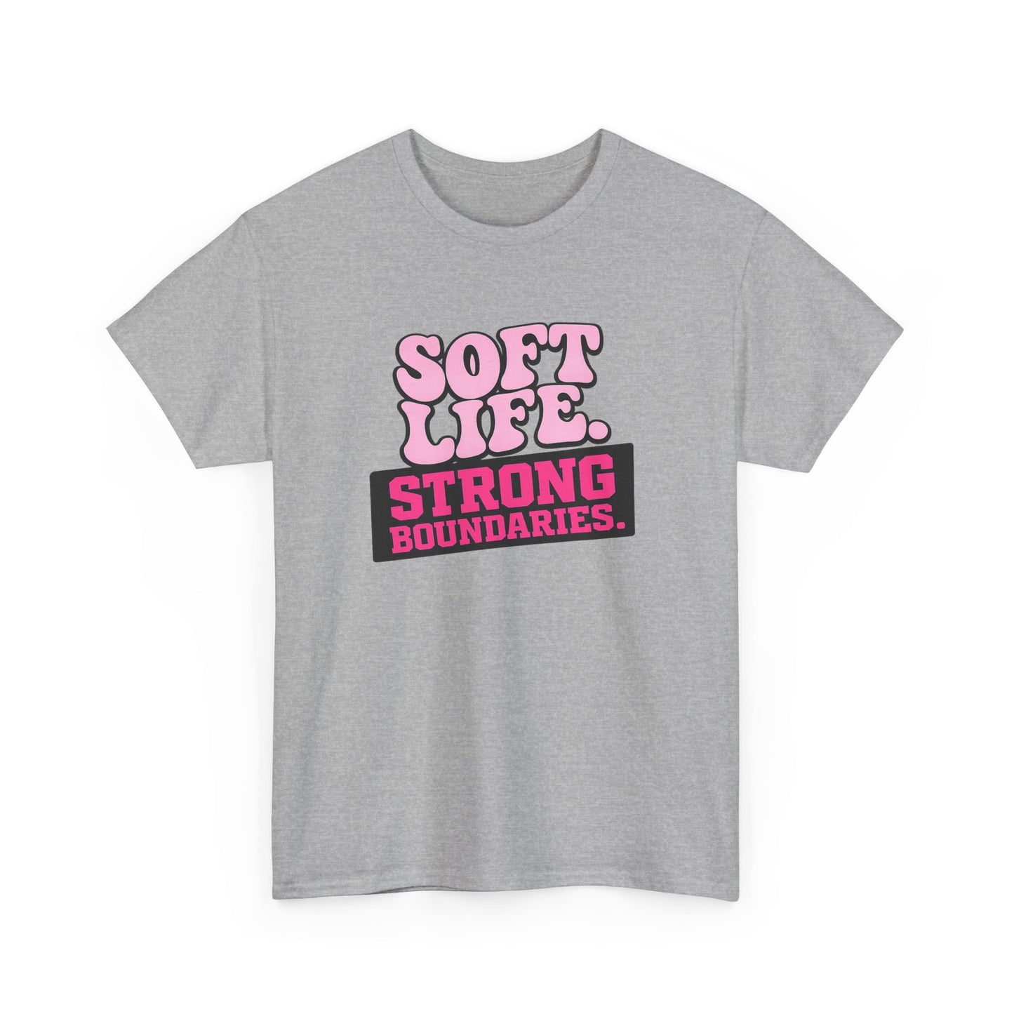 Soft Life, Strong Boundaries Tee — Empowerment Graphic T-Shirt